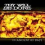 THY WILL BE DONE