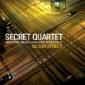 SECRET QUARTET