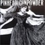 PINHEAD GUNPOWDER PINHEAD GUNPOWDER