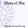 BORN OF SIN