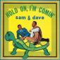 SAM & DAVE SAM & DAVE