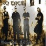 NO DICE NO DICE