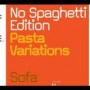 NO SPAGHETTI EDITION