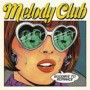 MELODY CLUB
