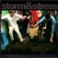 STORM & STRESS STORM & STRESS