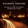 RICHMOND FONTAINE RICHMOND FONTAINE