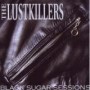LUSTKILLERS LUSTKILLERS