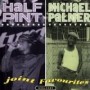 HALF PINT & MICHAEL PALMER