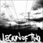 LEGION OF TWO LEGION OF TWO