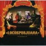 LOCOS POR JUANA