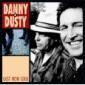 DANNY & DUSTY