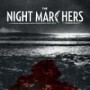 NIGHT MARCHERS NIGHT MARCHERS