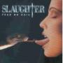 SLAUGHTER SLAUGHTER