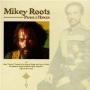 ROOTS MIKEY
