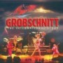 GROBSCHNITT