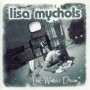 LISA MYCHOLS & THE WONDERMINT LISA MYCHOLS & THE WONDERMINT