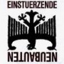 EINSTURZENDE NEUBAUTEN