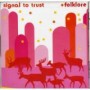 SIGNAL TO TRUST