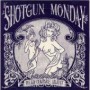 SHOTGUN MONDAY