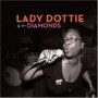 LADY DOTTIE & THE DIAMOND