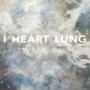 I HEART LUNG