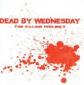 DEAD BY WEDNESDAY
