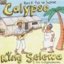 SELEWA KING & HIS CALYPS