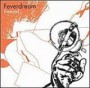 FEVERDREAM