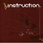 INSTRUCTION INSTRUCTION