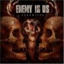 ENEMY IS US ENEMY IS US
