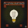 FUJIYA & MIYAGI