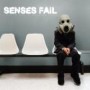 SENSES FAIL