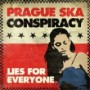 PRAGUE SKA CONSPIRACY