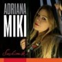 MIKI ADRIANA MIKI ADRIANA