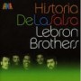 LEBRON BROTHERS LEBRON BROTHERS