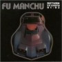 FU MANCHU FU MANCHU