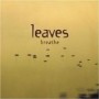 LEAVES LEAVES
