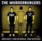 MURDERBURGERS MURDERBURGERS