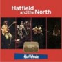 HATFIELD & THE NORTH