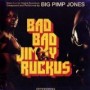 BIG PIMP JONES BIG PIMP JONES