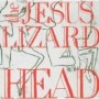 JESUS LIZARD