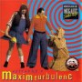 MAXIM TURBULENC MAXIM TURBULENC