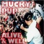 MUCKY PUP MUCKY PUP