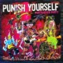 PUNISH YOURSELF PUNISH YOURSELF