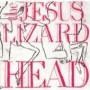 JESUS LIZARD