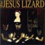 JESUS LIZARD