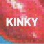 KINKY
