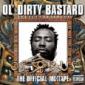 OL DIRTY BASTARD OL DIRTY BASTARD