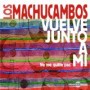 LOS MACHUCAMBOS