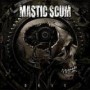 MASTIC SCUM